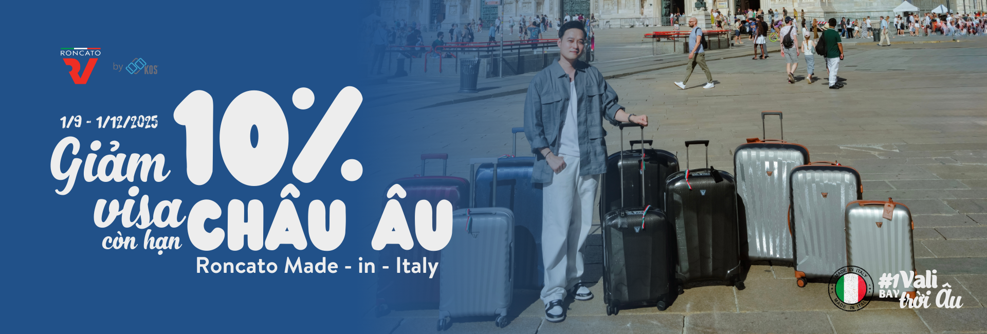 giảm 10% roncato cho visa còn hạn Châu Âu